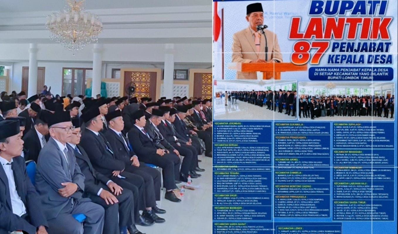 Resmikan 87 Penjabat Kepala Desa, Bupati Lombok Timur: "Jaga Netralitas dan Akselerasi Pelayanan Publik