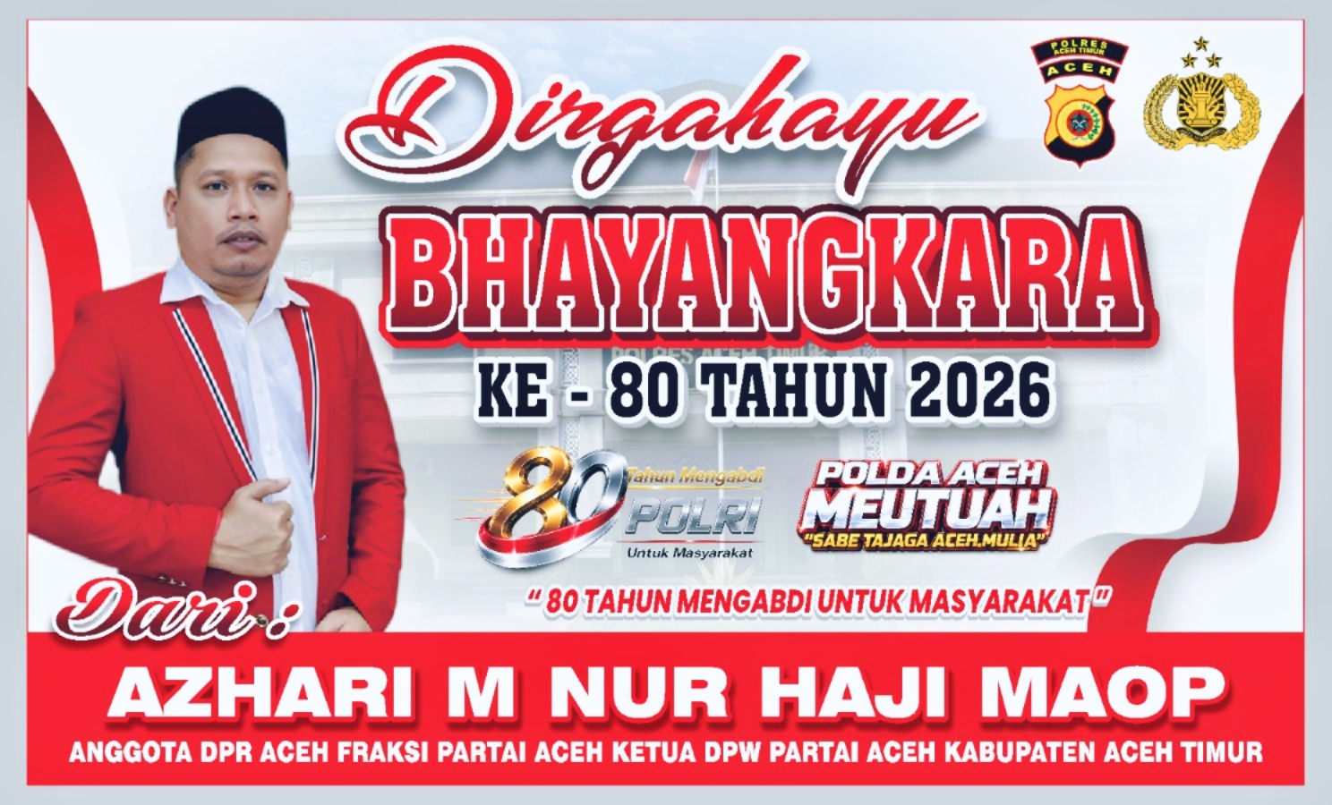 Azhari M.Nur (Haji Maop) Selamat HUT Bhayangkara ke-80. Semoga Polri Semakin Terdepan Mewujudkan Institusi Yang Profesional