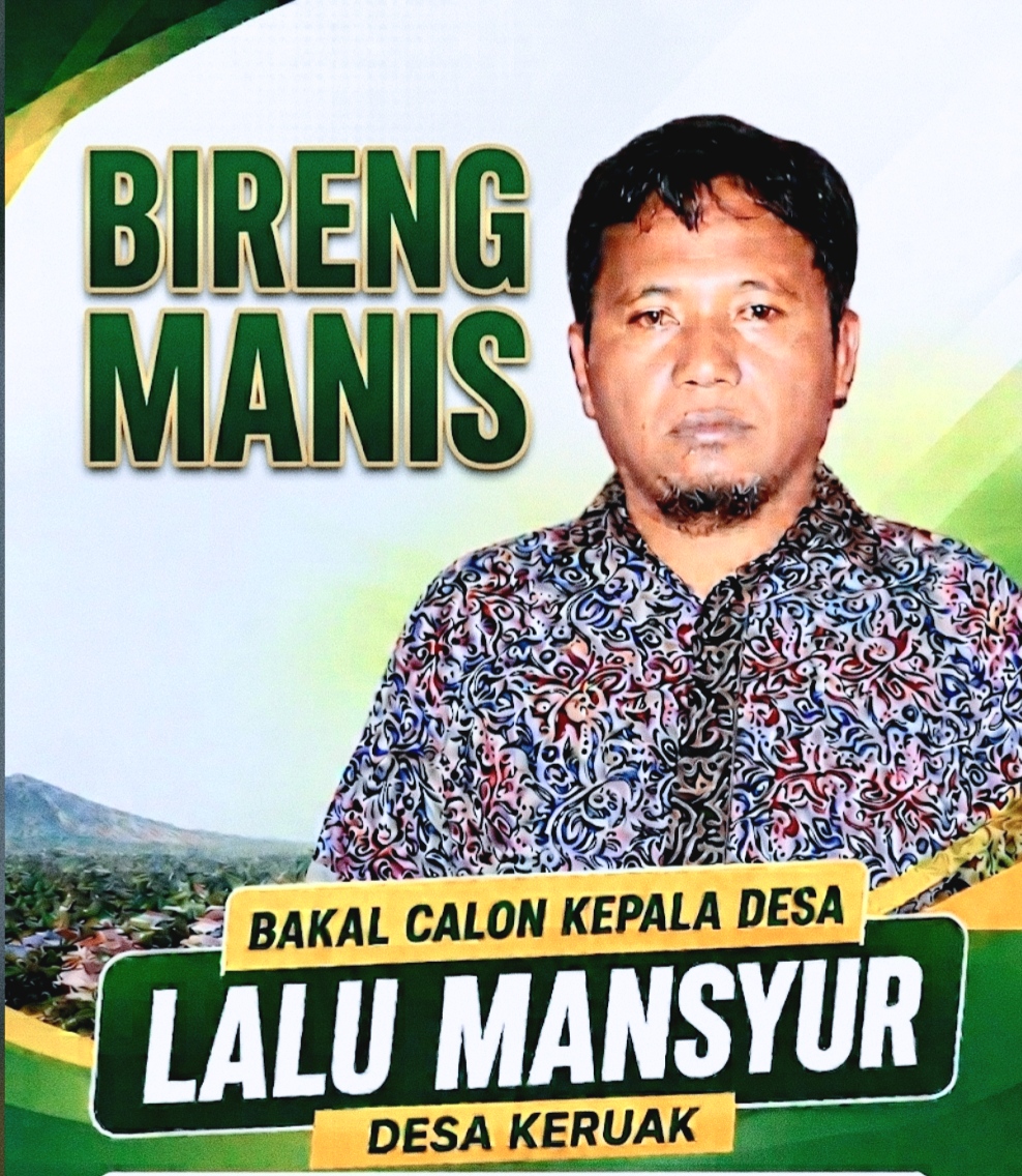 Membawa Harapan Baru, "Kepale Bireng" Lalu Mansyur Siap Mengabdi untuk Kemajuan Desa Keruak