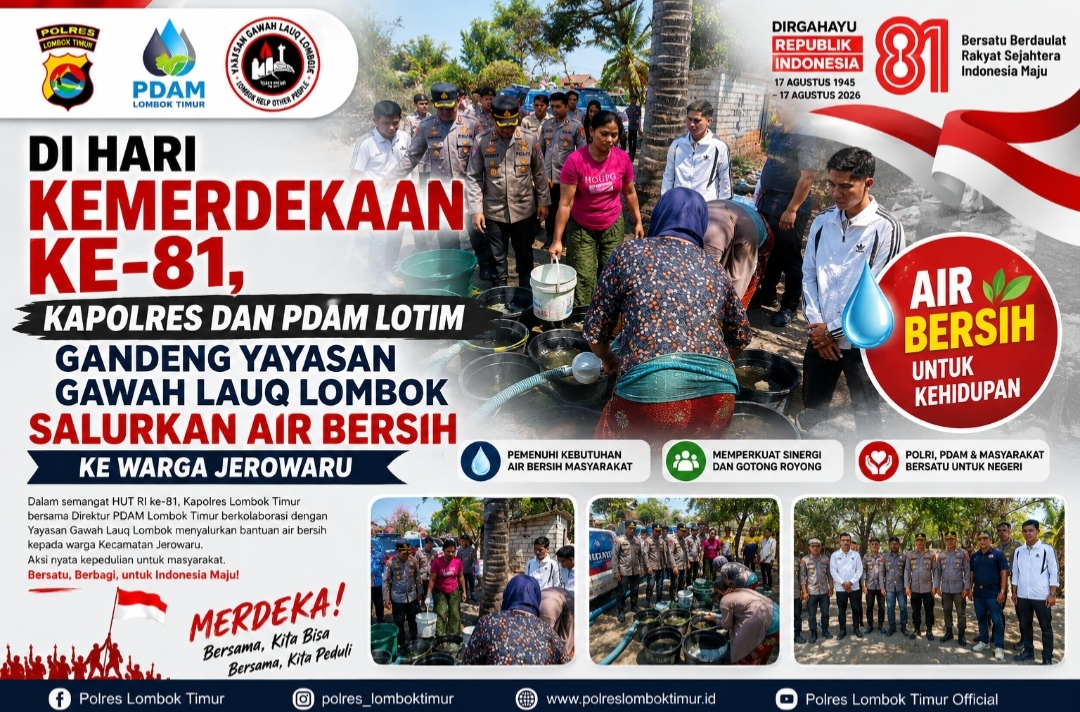 Di Hari Kemerdekaan ke-81, Kapolres dan PDAM Lotim Gandeng Yayasan Gawah Lauq Salurkan Air Bersih ke Warga Jerowaru