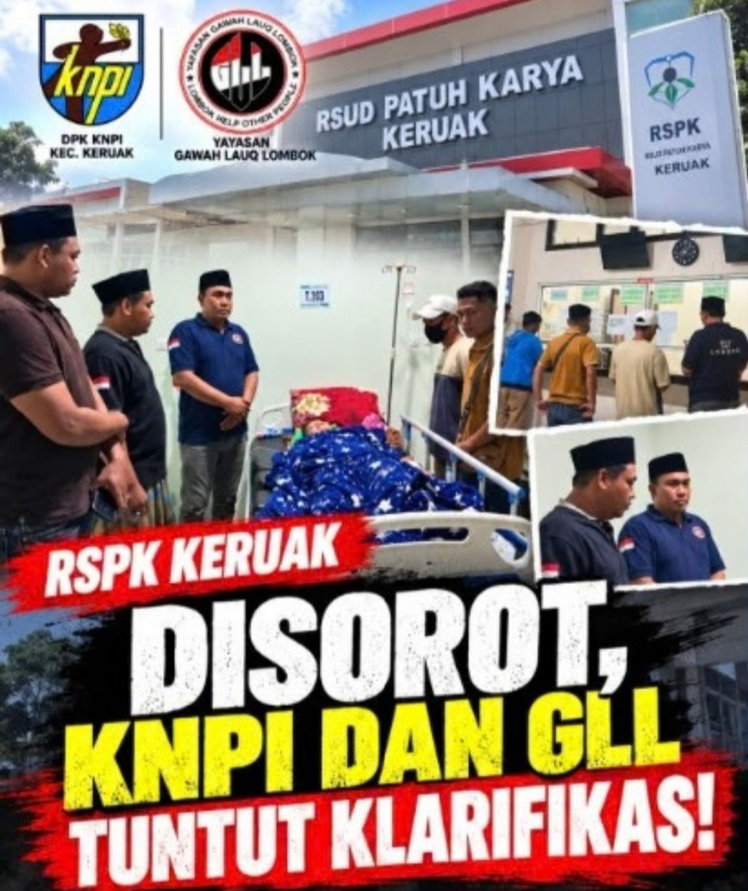 RSPK Keruak Disorot, KNPI dan GLL Tuntut Klarifikasi!