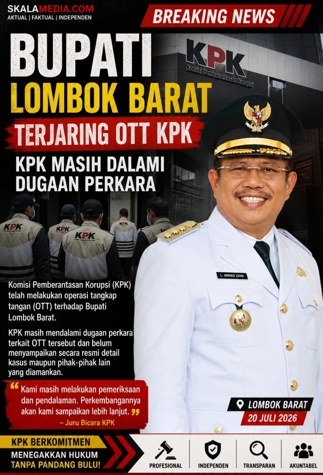 Bupati Lombok Barat(LAZ) Terjaring OTT KPK, KPK Masih Dalami Dugaan Perkara