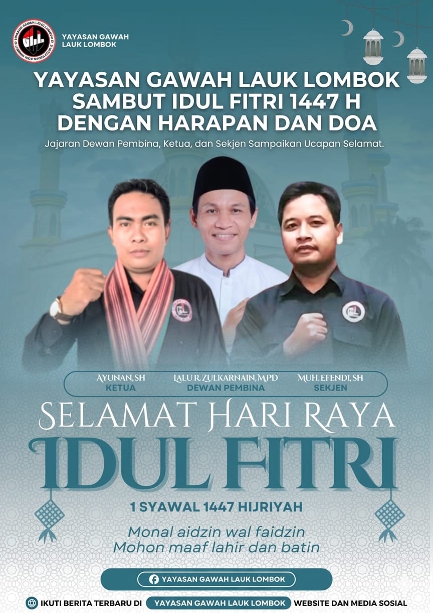 Yayasan Gawah Lauk Lombok Sampaikan Ucapan Selamat Idul Fitri 1447 H, Usung Harapan dan Doa untuk Kedamaian Sesama