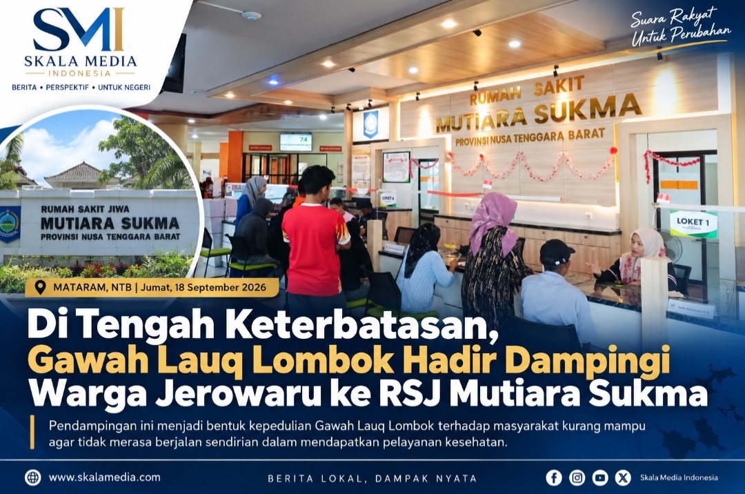 Gawah Lauq Lombok Ingatkan Pemimpin Daerah: Jangan Tunggu Laporan, Lihat Langsung Kondisi Masyarakat