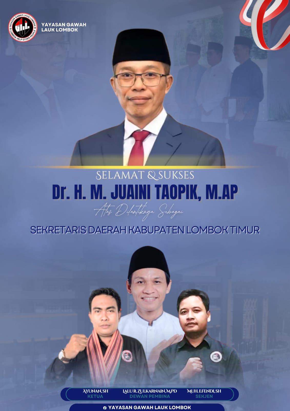 Ketua GLF Sampaikan Ucapan Selamat atas di Tetapkannya H. Juaini Taofik sebagai Sekda Kabupaten Lombok Timur