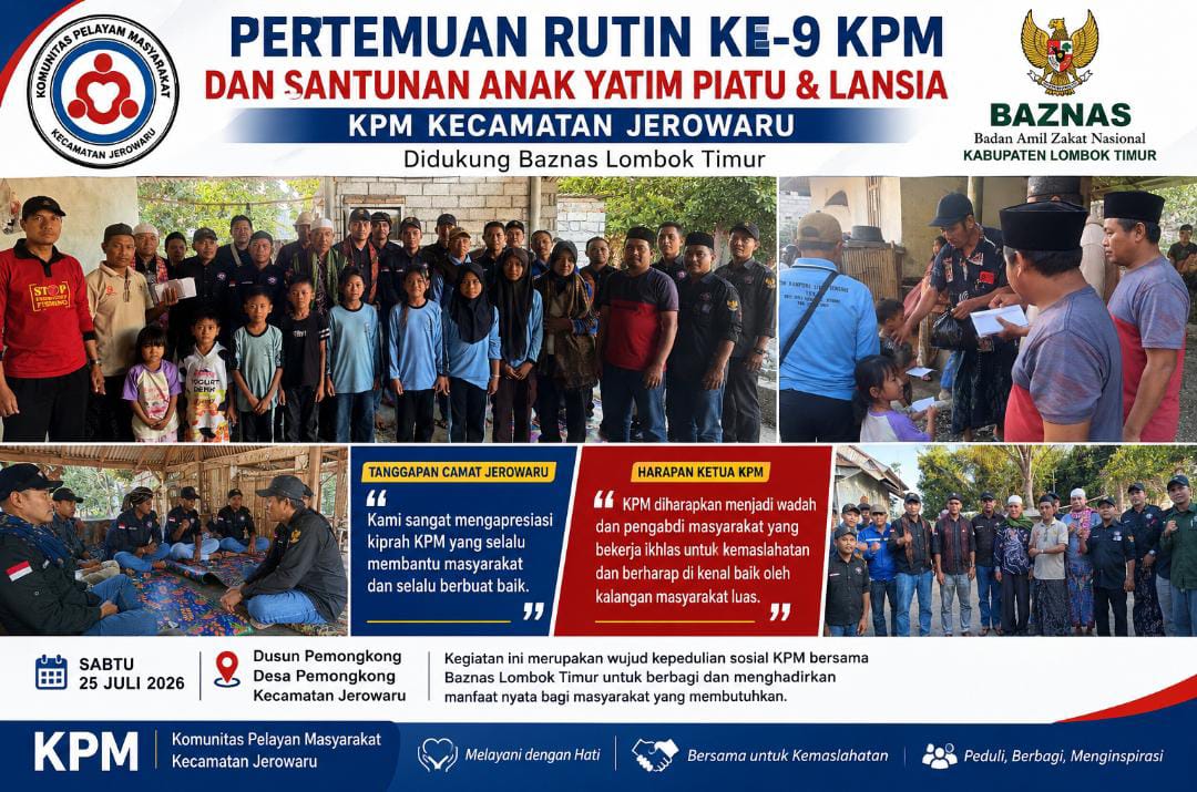 Pertemuan Rutin Ke-9 KPM Dirangkaikan dengan Santunan Anak Yatim Piatu dan Lansia, Camat Jerowaru Apresiasi Kiprah KPM