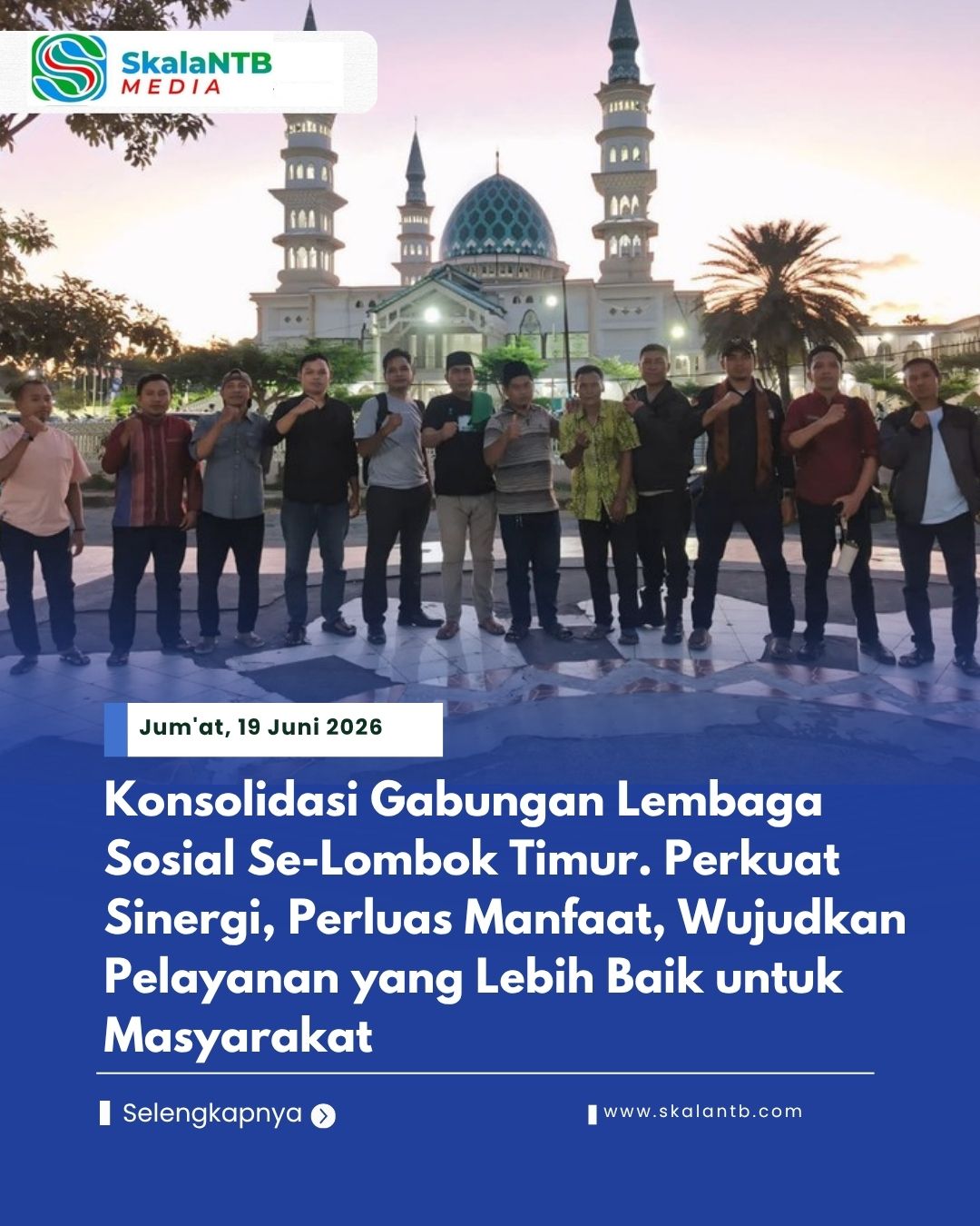 Konsolidasi Gabungan Lembaga Sosial Se-Lombok Timur. Perkuat Sinergi, Perluas Manfaat, Wujudkan Pelayanan yang Lebih Baik untuk Masyarakat